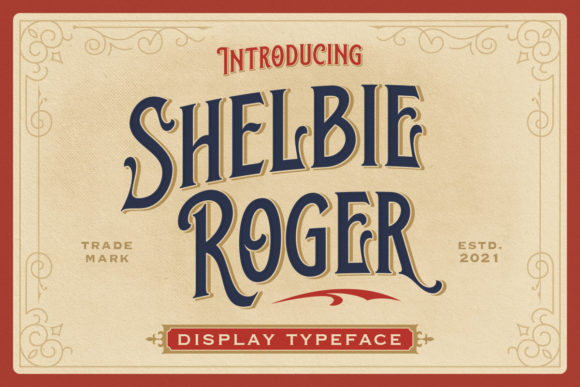 Shelbie Roger: A Display Font for Distinctive Business Branding