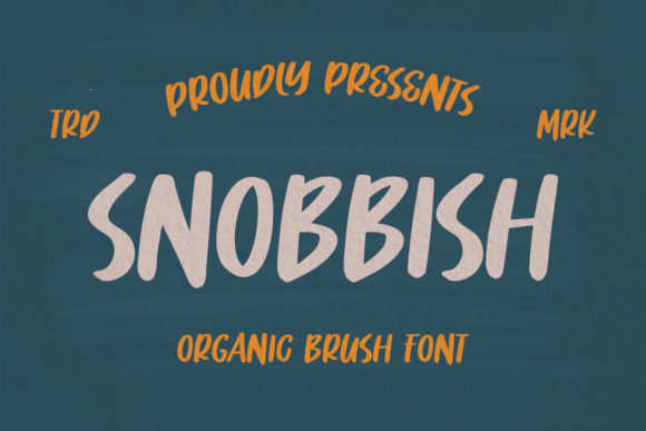 Snobbish: A Display Font for Distinctive Handmade Design