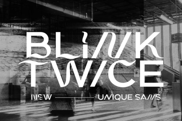The Blink Twice Font for Campaigns That Need Attention