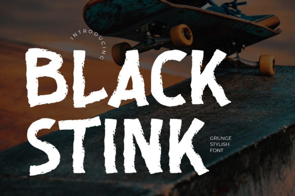 Why Black Stink Became My Campaign Font of Choice